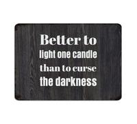 Better to Light One Candle Than to Curse The Darkness Country Metal Signs Funny Novelty Fence Wall Art Plaques Man Cave Decor Aluminum Tin Signs for Garden Coffee Bar Pubs Club 10x14 Inch