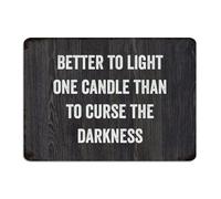 Better to Light One Candle Than to Curse The Darkness Hanging Metal Signs Customized Garage Wall Art Plaques Man Cave Decor Garage Signs for Front Door Home Office 10x14 Inch