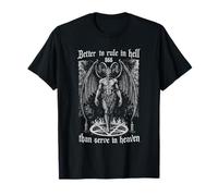 Better to Rule in Hell Than Serve in Heaven John Milton T-Shirt