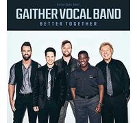 Gaither Vocal Band – Better Together – CD (US Import)