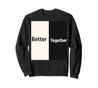 Better Together Design - Minimal Couples Romantic Sweatshirt