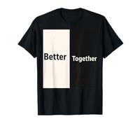 Better Together Design - Minimal Couples Romantic T-Shirt