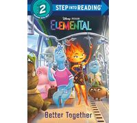 Better Together (Disney/Pixar Elemental) (Step Into Reading)