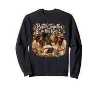 Better Together in His Word Christian Women Bible Study Sweatshirt