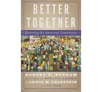 Better Together: Restoring the American Community