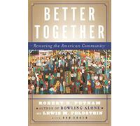 Better Together – Restoring the American Community