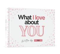 BETTER US What I Love About You Fill In Album | 50 Reasons I Love You Notebook | Romantic Anniversary Birthday Valentines Gift | Hardcover (White)