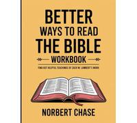 Better Ways To Read The Bible Workbook: Find Out Helpful Teachings of Zach W. Lambert's Work