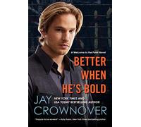 BETTER WHEN HES BOLD: A Welcome to the Point Novel: 2