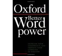 Better Word Power: Increase Your Confidence, and Improve Your Command of English