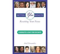Better You Minute: Resetting Your Focus: A 30-Day Journey of One-Minute Reflections to Restore Your Focus, Energy, and Purpose through this self-help journal and guide