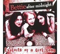 Bettie After Midnight - Exploits of a Girl Gang