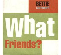 Bettie Serveert - What Friends