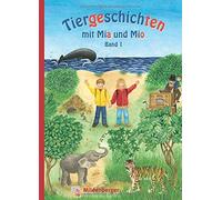 Bettina Erdmann Tiergeschichten mit Mia und Mio - Band 1: Überarbeite (Hardback)