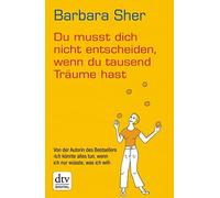 Bettina Lemke Ba Du musst dich nicht entscheiden, wenn du tausend T (Paperback)