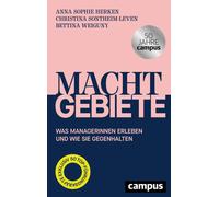 Bettina Weiguny Anna Sophie Herk Machtgebiete: Was Managerinnen erle (Paperback)