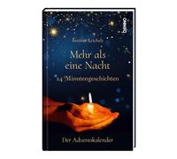 Bettine Reichel Mehr als eine Nacht: 24 Minutengeschichten.Der Advent (Hardback)