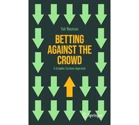 Betting Against the Crowd: A Complex Systems Approach