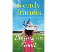 Betting on Good : A Novel