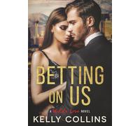 Betting On Us (A Wilde Love Novel)
