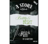 Betty and Bert: Read & Write: A short thriller + 94 pages for your own writing