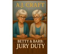 Betty & Barb: Jury Duty (Betty & Barb Murder Series)