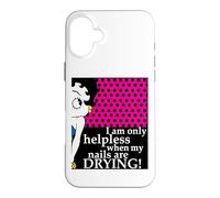 Betty Boop I Am Only Helpless When My Nails Are Drying Case for iPhone 16 Plus