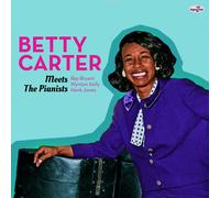 Betty Carter - Meets The Pianists [VINYL]
