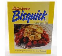 Betty Crocker′s Bisquick® Cookbook