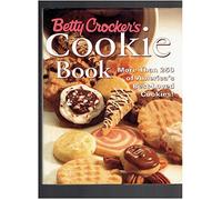 Betty Crocker′s Cookie Book: More Than 250 of America′s Best-Loved Cookies