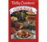 Betty Crocker'S 40th Anniversary Edition Cookbook