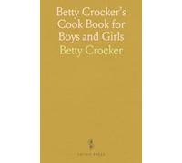 Betty Crocker's Cook Book for Boys and Girls