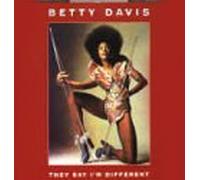 Betty Davis - They Say I'm Different