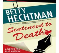 Betty Hechtman Sentenced to Death Hardback Book Betty Hechtman Multicolor