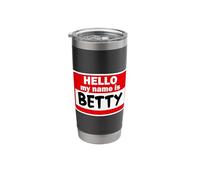 Betty Hello Hi My Name is Tshirt Name On Custom Stainless Steel Insulated Tumbler