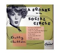 Betty Hutton - A Square In The Social Circle [Vinyl LP record]