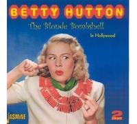 Betty Hutton - The Blonde Bombshell In Hollywood