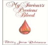 Betty Jean Robinson - My Savior's Precious Blood [Accompaniment/Performance Track]