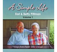 Betty Pittman - A Simple Life, Vol. 1: Songs From Pastor John's House