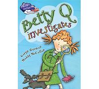 Betty Q Investigates (Race Further with Reading)
