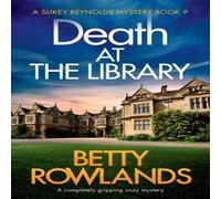 Betty Rowlands Death at the Library: A completely gripping cozy mystery Paperback Betty Rowlands Multicolor