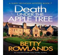 Betty Rowlands Death under the Apple Tree: An unputdownable cozy murder mystery Betty Rowlands Multicolor
