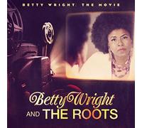 Betty & The Roo Wright - Betty Wright: The Movie