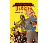 Betty & Veronica: Vixens Vol. 1