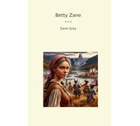 Betty Zane (Classic Books)