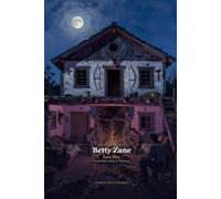 Betty Zane - Illustrated Edition