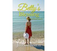 Betty's Blessing: A Sweet Romance