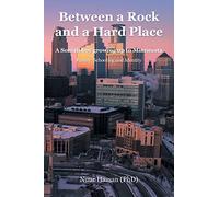 Between a Rock and a Hard Place: A Somali boy growing up in Minnesota: Family, Schooling and Identity