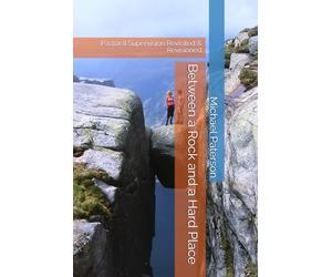 Between a Rock and a Hard Place: Pastoral Supervision Revisited & Revisioned (The Changing Face of Professional and Pastoral Supervision)