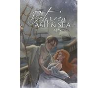 Between Ash & Sea: Regency Historical Romance